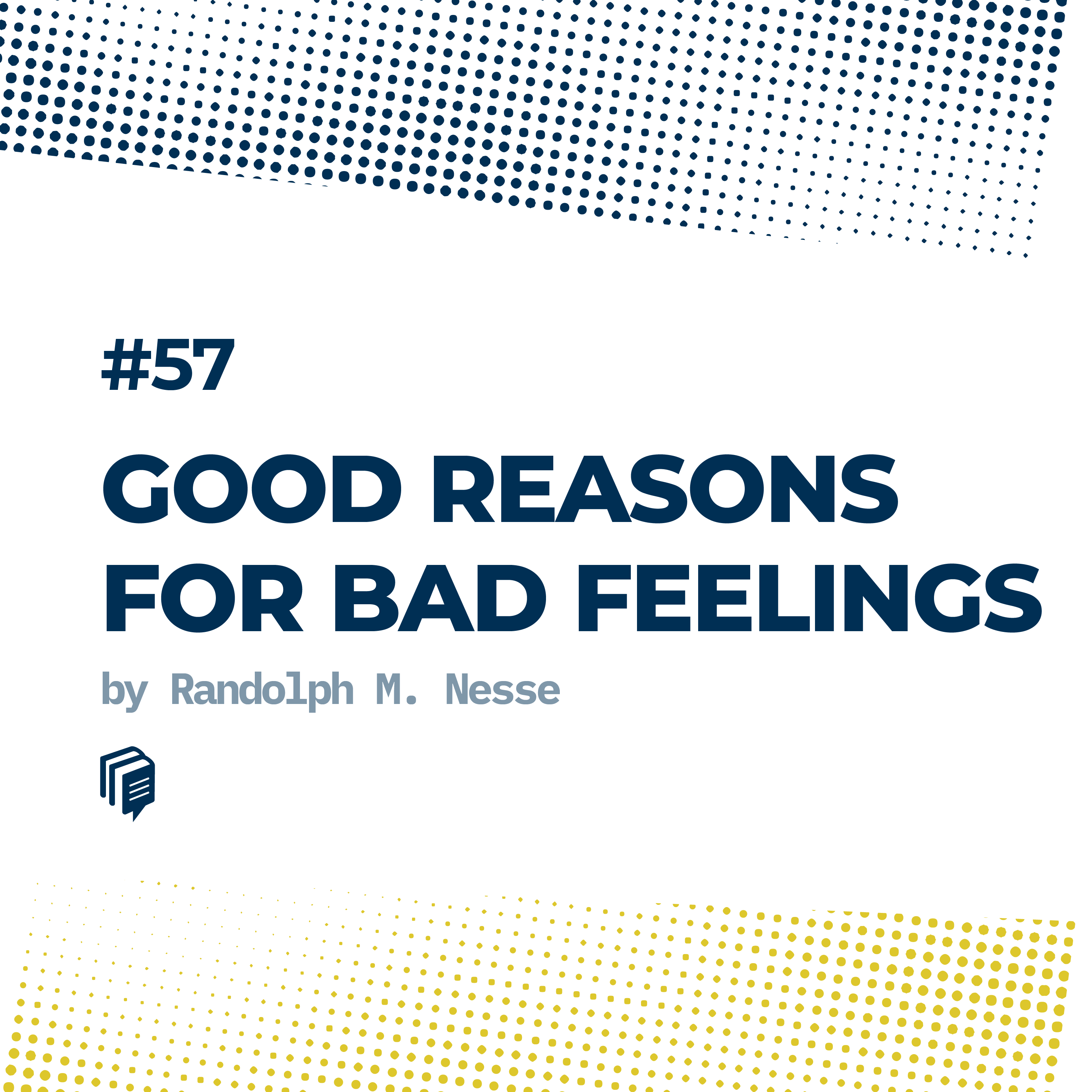 دلایل خوب برای احساس های بد